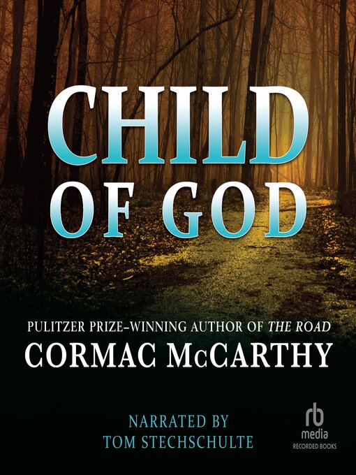 Title details for Child of God by Cormac McCarthy - Available